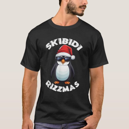 Skibidi Rizzmas Pinguin Rizz Die Jahreszeit Der so T-Shirt (Vorderseite)