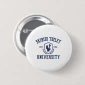 Skibidi Toilet Universität Funny Skibidi Meme Button (Vorne & Hinten)
