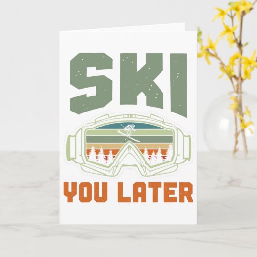 Skier Funny Ski You Later Winter Skiing Karte (Gelbe Blume)