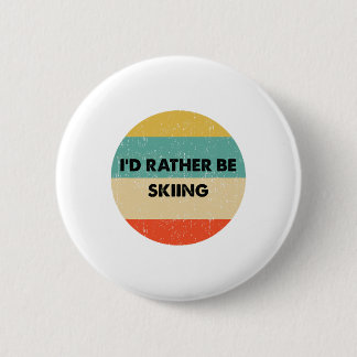 Skier Shirt I'd Rather Be Skiing  Button