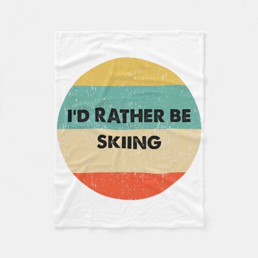 Skier Shirt I'd Rather Be Skiing Fleecedecke (Vorderseite)