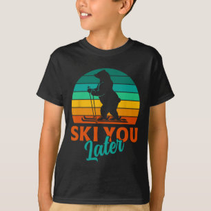 Skier Ski Sie später Funny Ski Kids T-Shirt