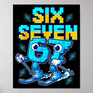 Skifahren 67 Six Seven Meme Brainrot Lustig 6 7 Ki Poster
