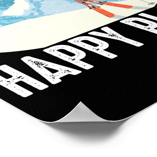 Skifahren Das ist mein glücklicher Ort Skifahrer W Poster (Ecke)