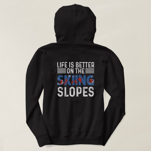Skifahren, das Leben ist besser auf den Pisten Hoodie (Design Rückseite)