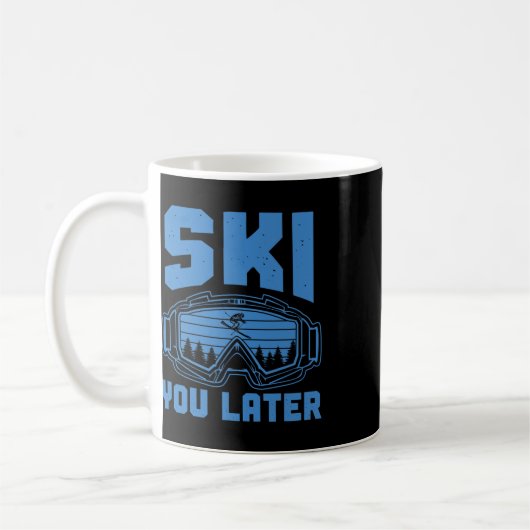 Skifahren Funny Ski Sie Später Winter Skier Kaffeetasse (Links)
