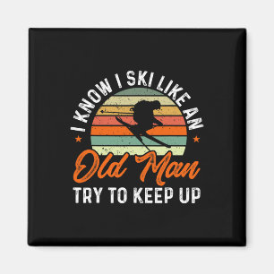 Skifahren Ich weiß, dass ich wie ein alter Mann Sk Magnet