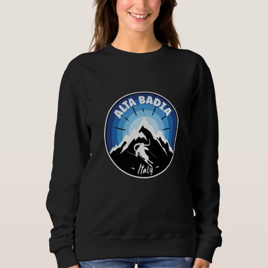 Skifahren in Alta Badia Italien Blau Sweatshirt (Vorderseite)
