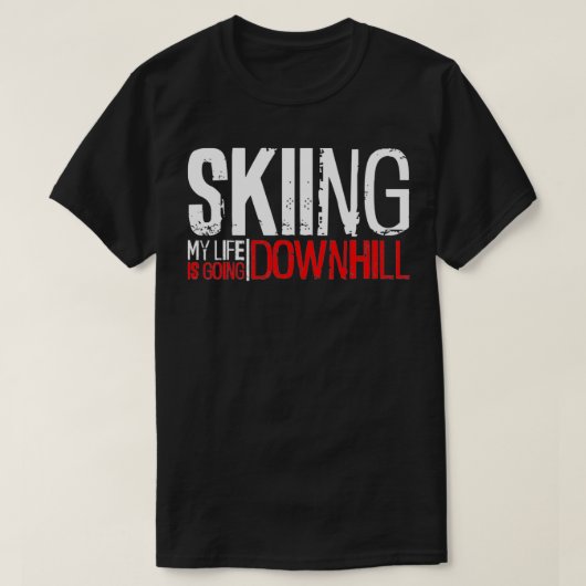 Skifahren in meinem Leben geht bergab, Schneeberg T-Shirt (Design vorne)