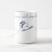 Skifahren ist billiger als TherapieFun Skiing Kaffeetasse (Mittel)