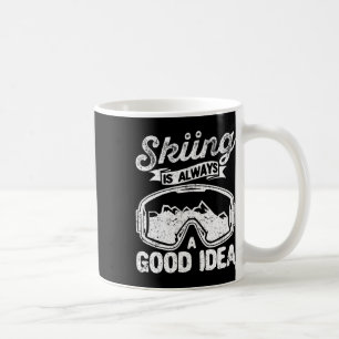 Skifahren ist immer eine gute Idee Funny Ski Liebh Kaffeetasse