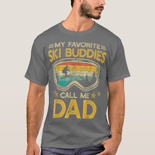 Skifahren meine Lieblings-Ski-Buddies nennen mich  T-Shirt (Vorderseite)