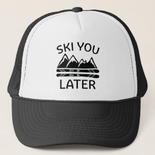 Skifahren Sie später Truckerkappe
