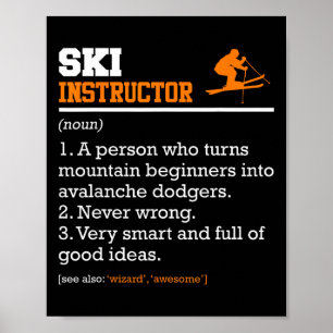 Skifahren Skilehrer Skipiste Lustiger Trainer Poster
