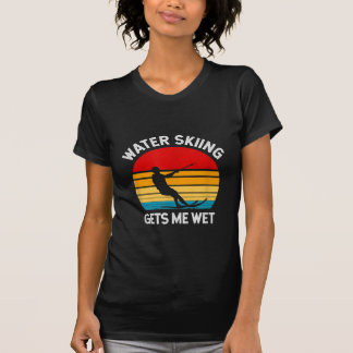 Skifahren | Wasserski lässt mich nass werden T-Shirt