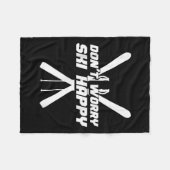 Skifahren Wintersport - Skier Dont Worry Ski Happy Fleecedecke (Vorderseite (Horizontal))