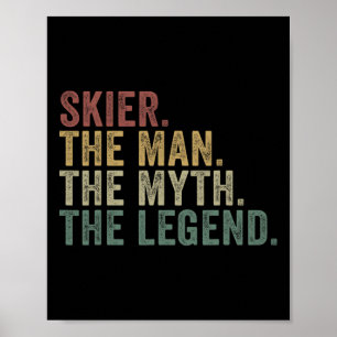 Skifahrer Der Mann Der Mythos Die Legende Lustiger Poster