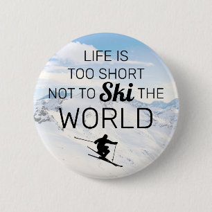 Skifahrer   Lustiger Ski-Spruch Button