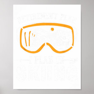 Skigeschenk für müde Männer Ruhestandsplan I Plan Poster