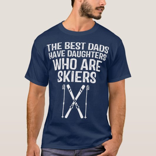 Skiing Dad Gift The best Dad who have daughters T-Shirt (Vorderseite)