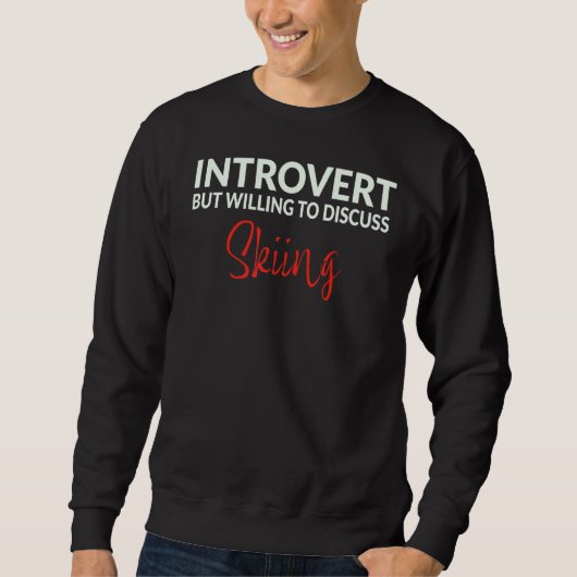 Skiing Introvert Sweatshirt (Vorderseite)