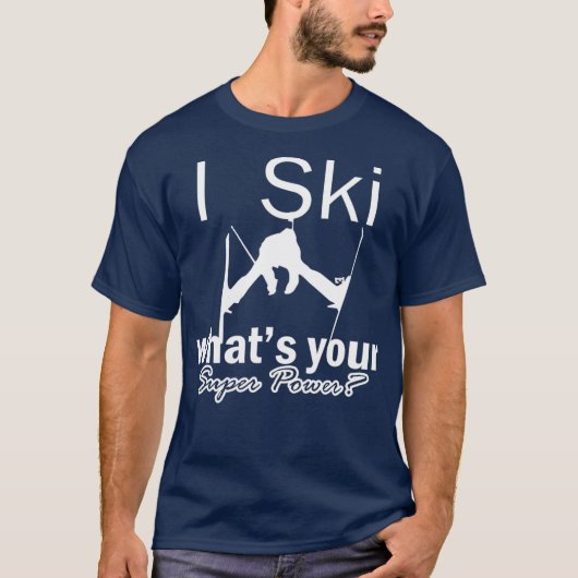 Skiing is my super power ski instructor T-Shirt (Vorderseite)