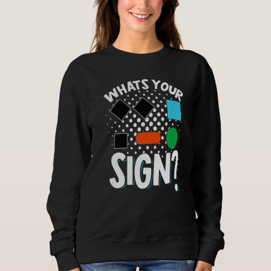 Skiing Snowboard Whats Your Sign Skier Winter Spor Sweatshirt (Vorderseite)