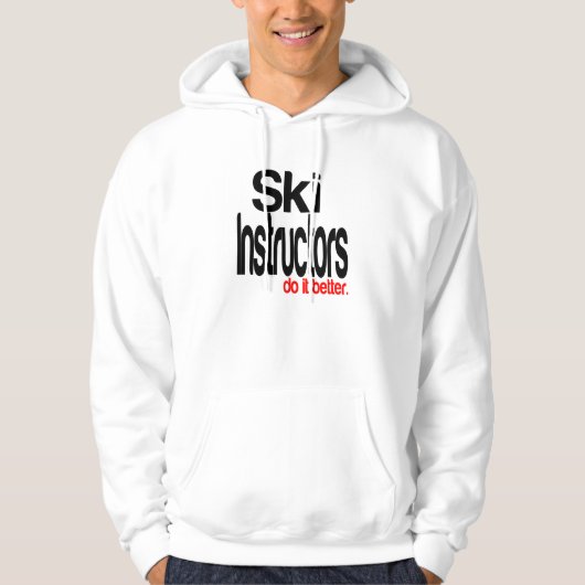 Skilehrer machen es besser hoodie (Vorderseite)
