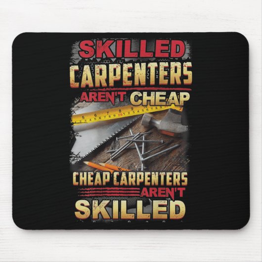 Skilled Carpenters Aren't I Can't Fix Stud On Back Mousepad (Vorne)