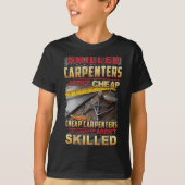 Skilled Carpenters Aren't I Can't Fix Stud On Back T-Shirt (Vorderseite)