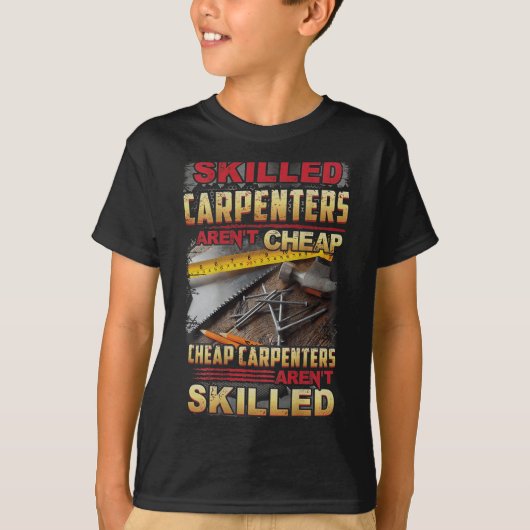Skilled Carpenters Aren't I Can't Fix Stud On Back T-Shirt (Vorderseite)