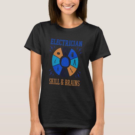 Skills and Brains Electro Engineer Electrician T-Shirt (Vorderseite)