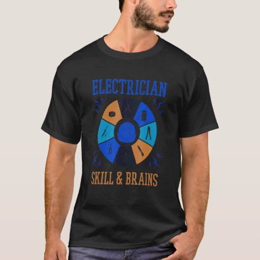 Skills and Brains Electro Engineer Electrician T-Shirt (Vorderseite)