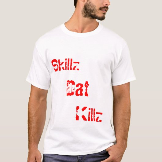 Skillz, Dat, Killz TKD T-Shirt (Vorderseite)