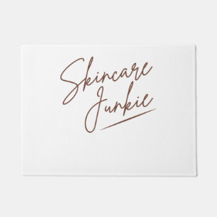 Skincare Junkie Skin lover Esthetician S Fußmatte