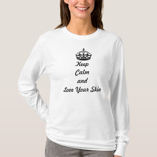 Skincare Liebhaber "behalten Ruhe und Liebe Ihre T-Shirt (Vorderseite)