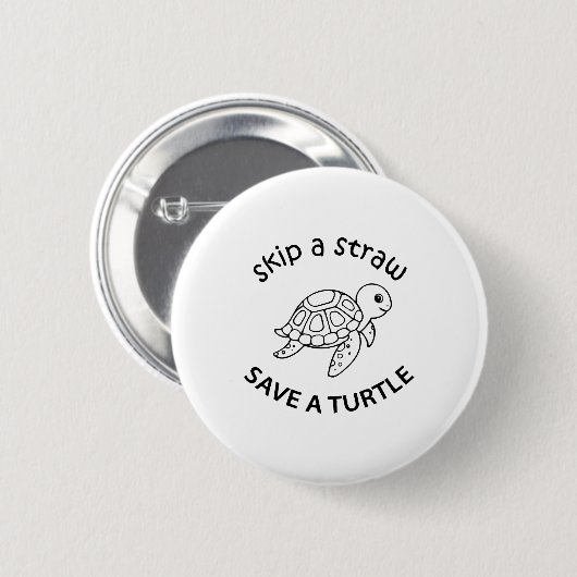 Skip A Straw Save A Turtle Copy Copy Copy Button (Vorne & Hinten)