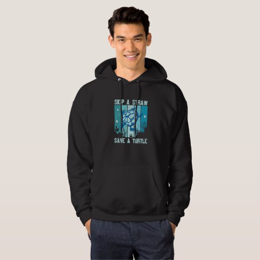 Skip A Straw Save A Turtle Save The Turtles   Hoodie (Vorne ganz)