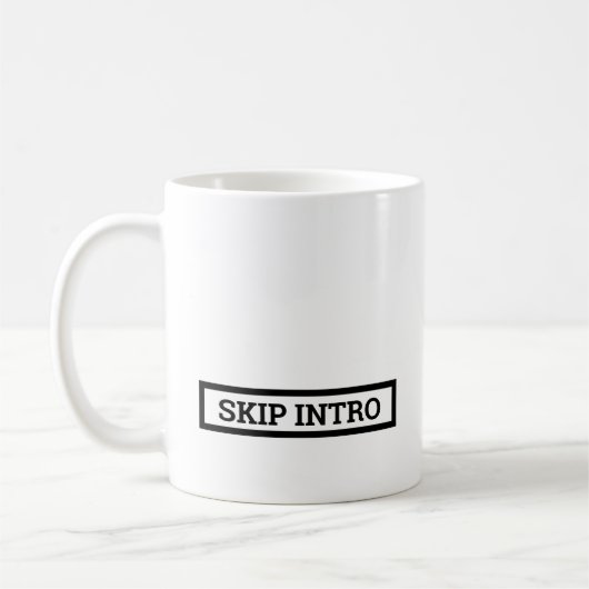 Skip Intro Kaffeetasse (Links)