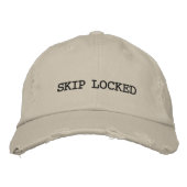 "SKIP LOCKED" bestickte Hülle Bestickte Baseballkappe (Vorderseite)