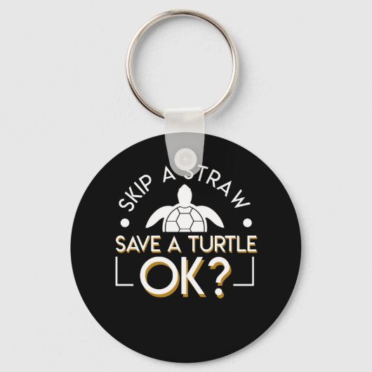 Skip Straw Rett Turtle OK Schildkröte Lover Schlüsselanhänger (Vorderseite)