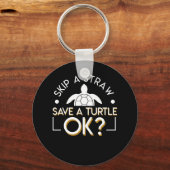 Skip Straw Rett Turtle OK Schildkröte Lover Schlüsselanhänger (Vorderseite)