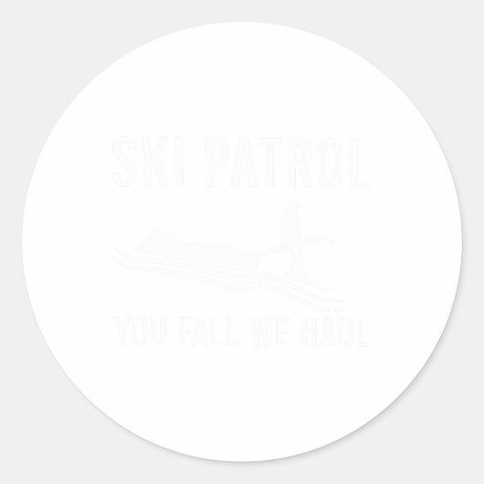 Skipatrol Sie Fall We Haul Runder Aufkleber (Vorderseite)