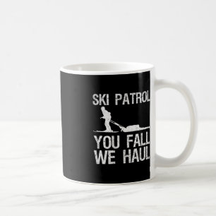Skipatrol Sie Fall Wir Haul Ski Winter Kaffeetasse