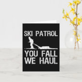 Skipatrol Sie Fall Wir Haul Ski Winter Karte (Gelbe Blume)