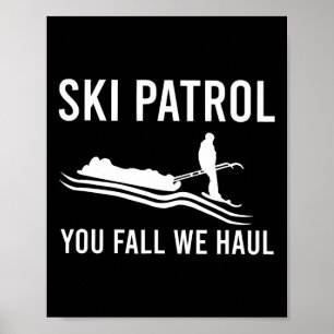 Skipatrouille Du fällst, wir schleppen  Poster