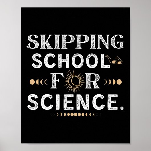 Skipping School Solar Eclipse 2024 Student Totalit Poster (Vorne)