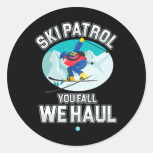 Skiraum du Fall Wir Haul Ski Winter Snowboar Runder Aufkleber