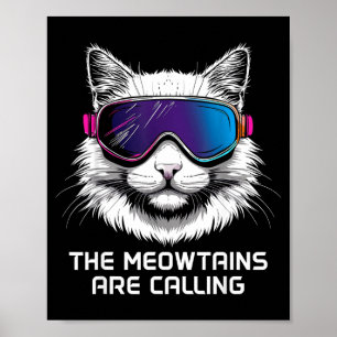 Skischneebrett Katze lustig die Meowtains rufen Poster