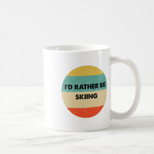 Skishirt Ich würde lieber Ski fahren Kaffeetasse